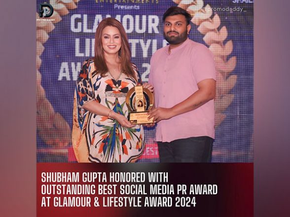 Business News | Shubham Gupta Honored with Outstanding Best Social Media Pr Award at Glamour & Lifestyle Award 2024 - Vimarsana News
