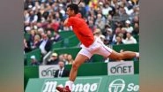 Sports News | Novak Djokovic Eases Past Roman Safiullin to Reach Monte-Carlo Masters Third-round
