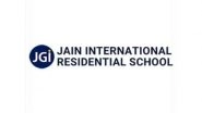 Business News | JAIN International Residential School to Host Its Open House and Webinar Sessions for Both Parents and Students Alike