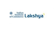 Business News | Indian Institute of Commerce Lakshya Expands Its National Portfolio with New Branch in Delhi