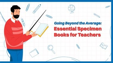 Business News | Going Beyond the Average: Essential Specimen Books for Teachers
