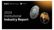 Business News | Bybit Institutional Report 2024: Institutions Become Bullish and Eye Challenger Chains, While VC Funding Resurges for Infrastructure, Gaming, and AI
