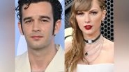 Entertainment News | TTPD: Taylor Swift's Ex Matty Healy Reacts to Alleged 'diss Track'