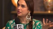 Entertainment News | 'Heeramandi: The Diamond Bazaar' Aditi Rao Hydari Applauds Bhansali's Dedication to Authentic Storytelling