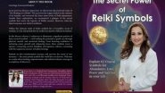 Business News | Prriya Kaur's 'The Secret Power of REIKI SYMBOLS' Touches Hearts Worldwide