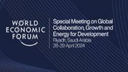 Business News | World Economic Forum's Two-day Special Meeting Commences in Riyadh