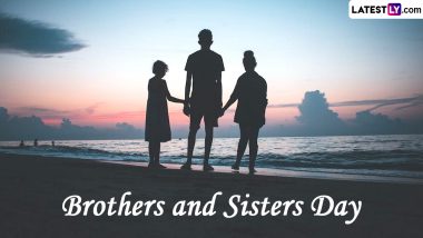 Brothers and Sisters Day 2024 Date, History and Significance: Everything You Need To Know About the Day That Celebrates the Sibling Bond