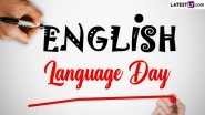 English Language Day 2024 Date, History and Significance: Know About the Day That Commemorates Both Birth and Death Anniversary of William Shakespeare
