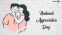 Husband Appreciation Day 2024 Date and Significance: Ways To Show Your Husband How Much He Is Loved and Appreciated