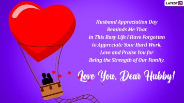 Husband Appreciation Day 2024 Greetings, Wishes & Romantic GIFs: Send Love Quotes, Sayings, HD Images, Messages & Wallpapers To Express Your Love