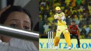 Viral Moments From CSK vs SRH IPL 2024 Match: MS Dhoni’s Thunderous Entry, Wife Sakshi Singh Rawat’s Reaction to First-Ball Four Other Highlights From Chennai Super Kings vs Sunrisers Hyderabad Match