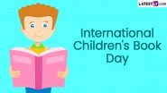 When Is International Children's Book Day 2024? Know Date, ICBD Theme, History and Significance of the Global Event