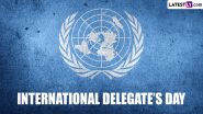 International Delegate's Day 2024 Date, History and Significance: Know About the Day That Raises Awareness of the Role of the Representatives and Delegates of the Member States to the United Nations