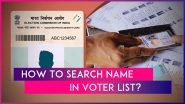 Lok Sabha Elections 2024: Step-By-Step Guide To Search Your Name In Voter List And Get Voter Slip