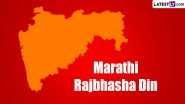 Marathi Rajbhasha Din 2024 Wishes in Marathi: WhatsApp Messages, Images, HD Wallpapers and SMS for Marathi Official Language Day
