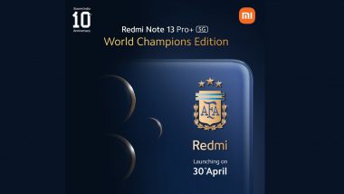 Redmi Note 13 Pro+ 5G World Champions Edition To Launch on April 30; Check Expected Price, Specifications and Features