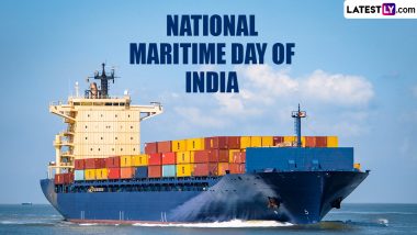 National Maritime Day of India 2024 Date: Know the History and Significance of the Day That Marks the Maiden Journey of India's First Commercial Vessel
