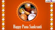 Happy Pana Sankranti 2024 Greetings: Odia New Year Images, Wallpapers, Messages and Quotes To Share With Family and Friends