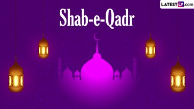 Shab-e-Qadr 2024 Date in India: When Will Laylat al-Qadr Be Observed? Know the Significance of the Night of Power or the Islamic Holy Night