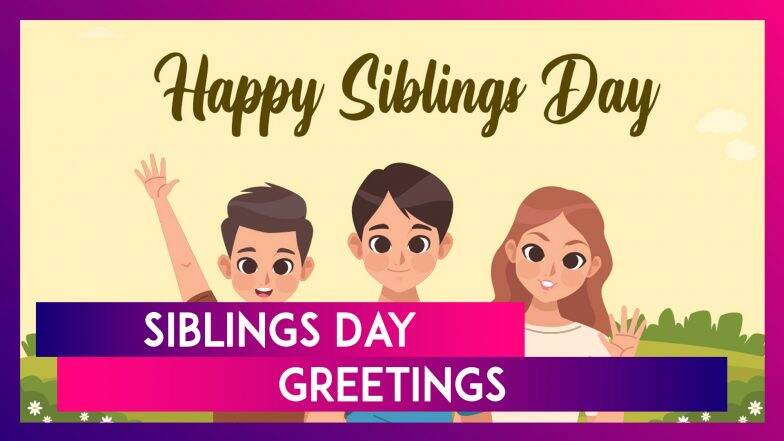 Siblings Day 2024 Wishes: Images, Sweet Quotes, Greetings And Messages ...