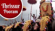 Thrissur Pooram 2024 Live Streaming: Watch Live Telecast of Kerala’s Largest Temple Festival on YouTube Online