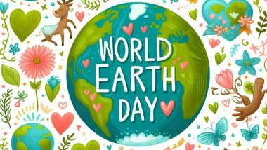 Happy Earth Day 2024 Wishes and Greetings: Share Quotes, HD Wallpapers, WhatsApp Messages and Images With Your Loved Ones To Celebrate