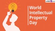 World Intellectual Property Day 2024 Date, Theme, History and Significance: What Is IP and the SDGs? Everything To Know About This Important Global Event