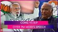 &lsquo;Congress Will Distribute Wealth To Infiltrators&rsquo;: PM Narendra Modi's Speech Draws Congress's Ire, Mallikarjun Kharge Terms PM&rsquo;s Remarks Hate Speech