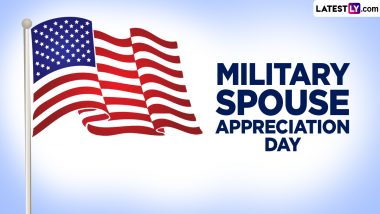 Military Spouse Appreciation Day 2024 Date, History and Significance: A Day To Recognise and Honour the Contributions, Sacrifices and Resilience of Military Spouses
