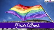 Pride Month 2024 Theme, History and Significance: All You Need To Know About the Month That Celebrates the LGBTQ Community