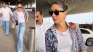 Kareena Kapoor Khan Serves Airport Style Goals; Check Out The Diva's Comfy Summer Fashion Game (Watch Video)