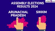 Sikkim, Arunachal Pradesh Assembly Elections Results 2024 Live News Updates: BJP Workers Burst Firecrackers Outside Party Office in Itanagar As Party Set to Return to Power in AP