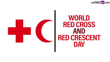 World Red Cross Day 2024 Date and Theme: Know History and Significance of Red Crescent Day Celebrations Worldwide