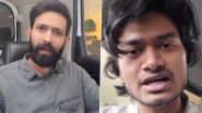 VIRAL! Vikrant Massey Gets Into A Heated Argument With Cab Driver Over High Fare (Watch Video)