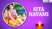 Sita Navami 2024 Date, Time and Shubh Muhurat: Know Puja Vidhi, Significance and Celebrations Related to the Auspicious Day