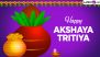 Happy Akshaya Tritiya 2024 Greetings, Wishes and Messages: GIF Images, Facebook Status, Quotes and Wallpapers To Share on Auspicious Hindu Festival