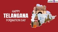 Telangana Formation Day 2024 Wishes and Images: WhatsApp Messages, Greetings, Quotes, HD Wallpapers and SMS for the State Formation Day
