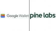 Google Wallet Update: Pine Labs Partnership Brings Gift Cards Integration With &lsquo;Wallet&rsquo; App