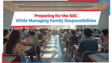 Business News | Preparing for the SSC While Managing Family Responsibilities