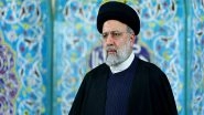 World News | Iranian President, Foreign Minister Killed in Helicopter Crash, Say State Media