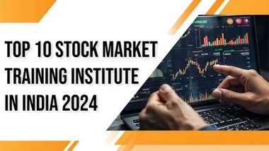 Business News | Top 10 Stock Market Training Institute in India 2024