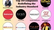 Business News | Breaking Boundaries: Top 10 Companies Redefining the Industry Standard