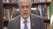 World News | Pakistan: Ishaq Dar Urges Swift Action Against Perpetrators of Bishkek Mob Attacks