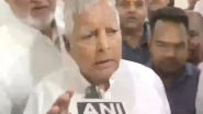 India News | INDIA Bloc Will Form Government After June 4, Says Lalu Prasad