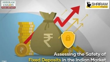 Business News | Are Fixed Deposits a Secure Investment Choice for Indians