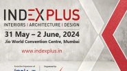 Business News | Transforming Spaces: INDEX PLUS 2024 to Highlight the Latest in Interiors, Architecture, Furniture and Design