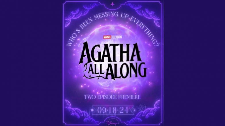 Agatha All Along: Marvel Announces New Title and Motion Poster for WandaVision Spin-Off Series; Kathryn Hahn’s Disney+ Miniseries to Premiere on September 18