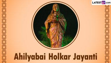 Ahilyabai Holkar Jayanti 2024 Date, History and Significance: All You Need To Know About the Birth Anniversary of Former Queen of the Malwa Kingdom