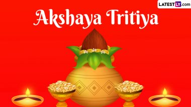Akshaya Tritiya 2024 Date and Time in India: Know Akha Teej Shubh Muhurat and Significance of the Auspicious Hindu Festival
