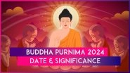 Buddha Purnima 2024: Date, Significance And Celebrations Of The Day That Marks The Birth Of Gautama Buddha